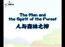 ɭ֮The Man and the Spirit of the ForestԢ